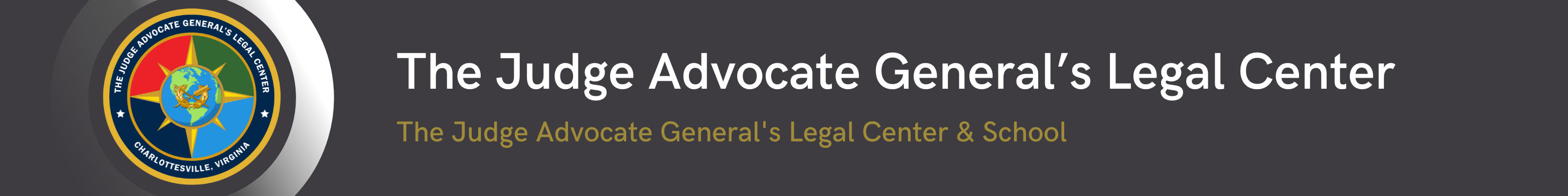 The Judge Advocate General's Legal Center Banner